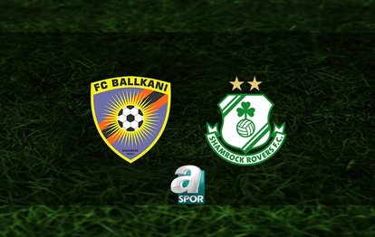 Ballkani - Shamrock Rovers maçı ne zaman? Hangi kanalda, saat kaçta? | Konferans Ligi