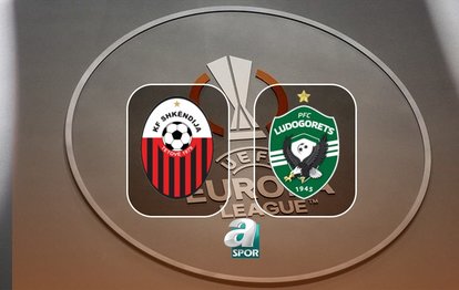 FK Shkendija-Ludogorets maçı ne zaman ve saat kaçta? UEFA Avrupa Ligi maçı hangi kanalda?
