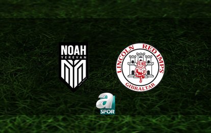 Noah - Lincoln Red Imps maçı ne zaman? Hangi kanalda, saat kaçta? | Avrupa Ligi
