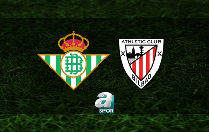 Real Betis-Athletic Bilbao maçı ne zaman ve saat kaçta? Hangi kanalda canlı yayınlanacak? | La Liga