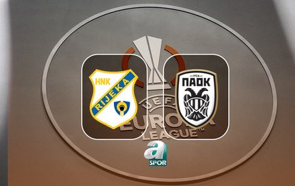 Rijeka-PAOK maçı ne zaman ve saat kaçta? UEFA Avrupa Ligi maçı hangi kanalda?