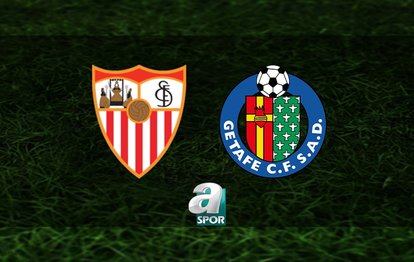 Sevilla-Getafe maçı ne zaman ve saat kaçta? Hangi kanalda canlı yayınlanacak?