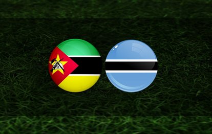 Mozambik-Botsvana maçı canlı izle | Mozambik-Botsvana maçı ne zaman ve saat kaçta? Hangi kanalda yayınlanacak?