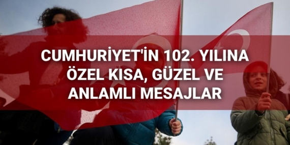 29 Ekim Cumhuriyet Bayramı mesajları 2025 – Yeni, güzel, kısa ve anlamlı Cumhuriyet Bayramı sözleri