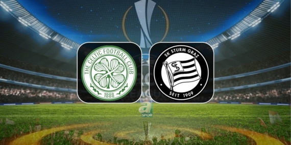 Celtic-Sturm Graz maçı ne zaman ve saat kaçta? Hangi kanalda canlı yayınlanacak?
