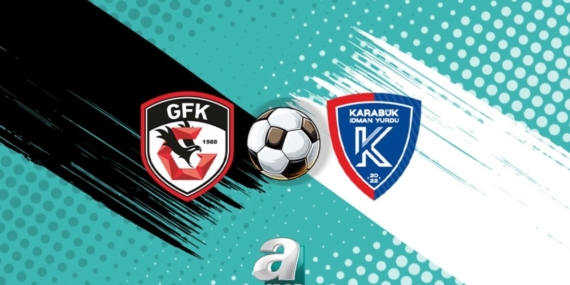 Gaziantep FK-Karabük İdmanyurdu Spor maçı izle: Ne zaman ve saat kaçta? Hangi kanalda yayınlanacak?