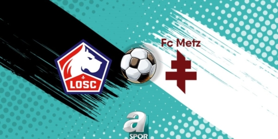 Lille-Metz maçı ne zaman ve saat kaçta? Hangi kanalda yayınlanacak? | Ligue 1