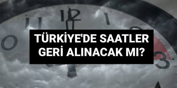 Türkiye’de saatler geri alınacak mı, kış saati uygulamasına geçilecek mi? Kış saati uygulayan ülkeler
