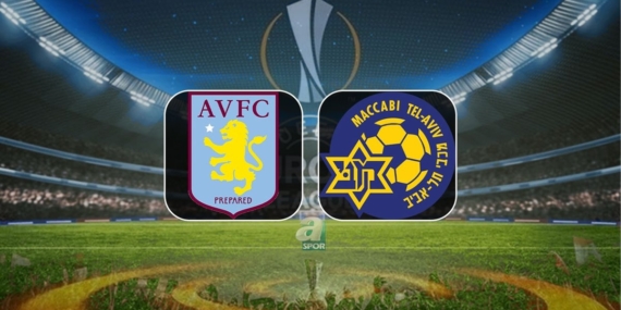 Aston Villa – Maccabi Tel Aviv maçı ne zaman, saat kaçta, hangi kanalda? Avrupa Ligi İZLE