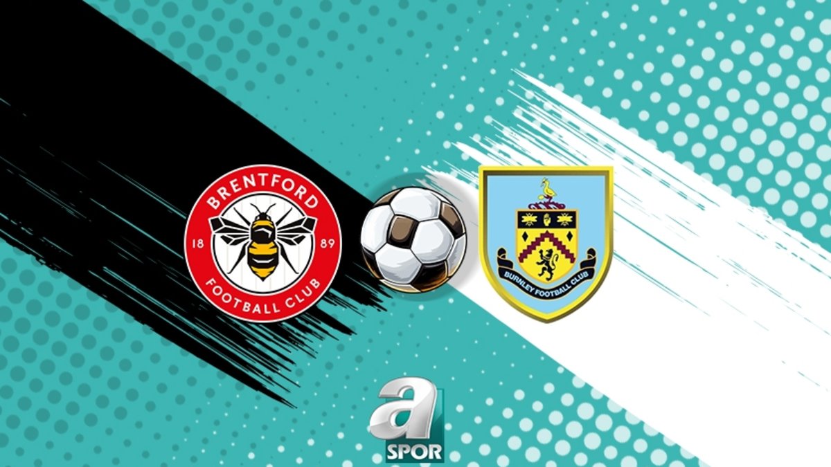 Brentford-Burnley maçı hangi kanalda? Premier Lig CANLI İZLE