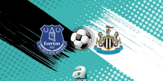 Everton-Newcastle United maçı hangi kanalda? | Premier Lig canlı izle