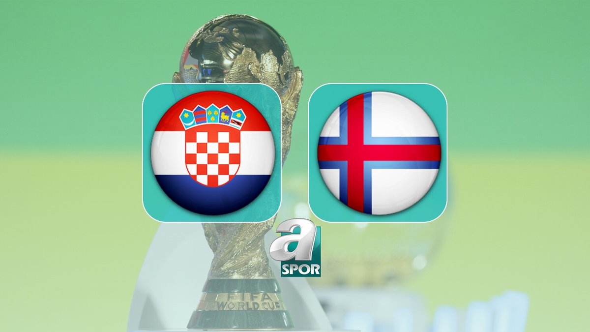 Hırvatistan-Faroe Adaları maçı ne zaman, saat kaçta ve hangi kanalda?
