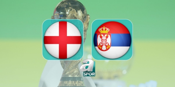 İngiltere-Sırbistan maçı ne zaman, saat kaçta ve hangi kanalda yayınlanacak?
