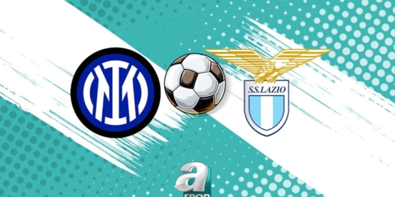Inter-Lazio maçı izle: Ne zaman, saat kaçta ve hangi kanalda yayınlanacak?