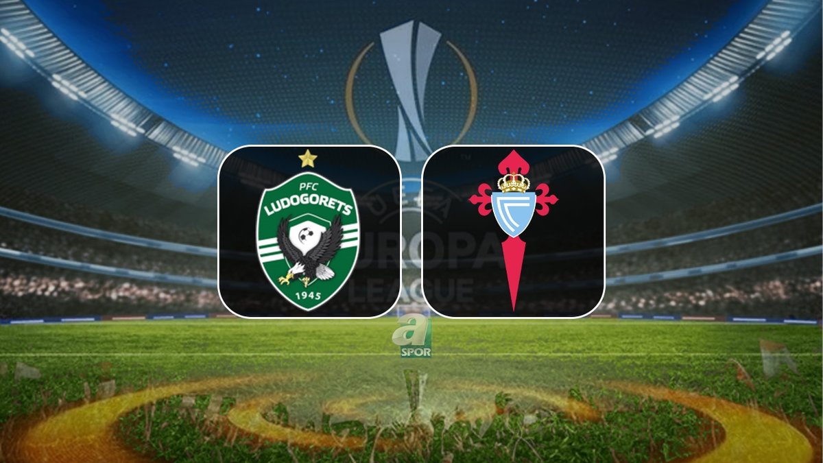 Ludogorets-Celta Vigo maçı izle: Ne zaman ve hangi kanalda yayınlanacak?