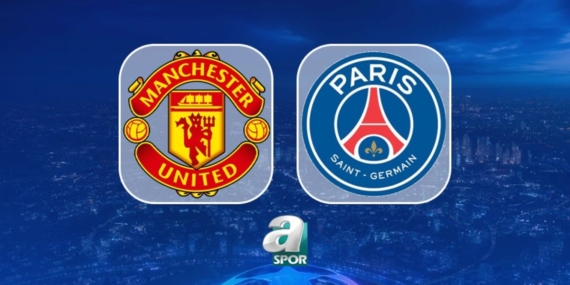 Manchester United – PSG maçı detayları ve muhtemel 11’leri!