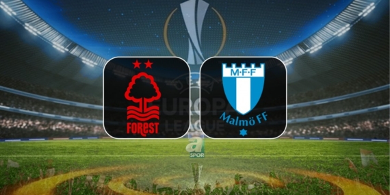 Nottingham Forest-Malmö FF maçı izle: Canlı yayın bilgileri!