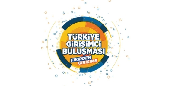 Türkiye Girişimci Buluşması 6 Aralıkta İstanbulda yapılacak