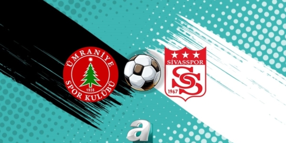 Ümraniyespor – Sivasspor maçı hangi kanalda? | Ümraniyespor – Sivasspor maçı ne zaman, saat kaçta?