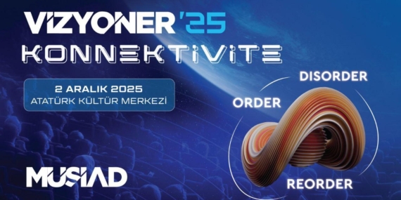 Vizyoner’25 geleceğe kapı aralıyor