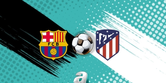 Barcelona-Atletico Madrid maçı ne zaman ve saat kaçta? Hangi kanalda?