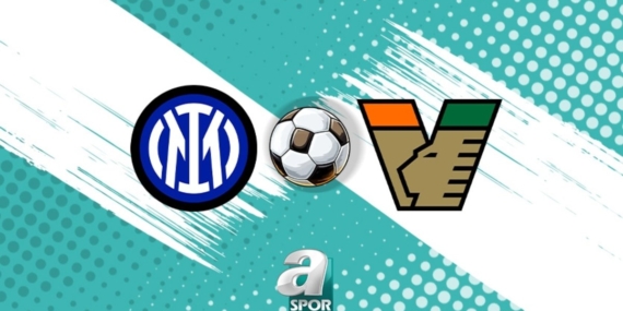 Inter-Venezia CANLI | Ne zaman ve saat kaçta? Hangi kanalda yayınlanacak?