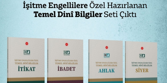 İşitme engellilere özel temel dini bilgiler seti çıktı!
