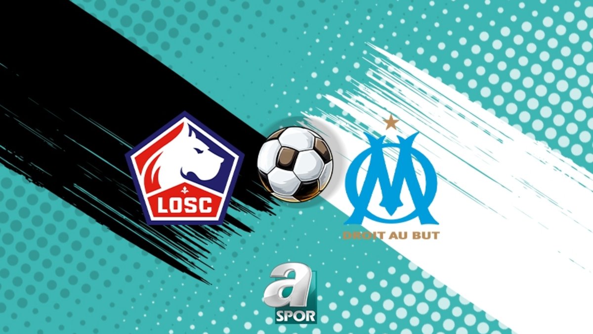 Lille-Marsilya maçı ne zaman, saat kaçta? Hangi kanalda canlı yayınlanacak?
