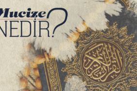 Mucize Nedir?