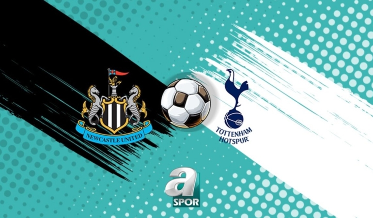 Newcastle United-Tottenham maçı izle: Ne zaman ve hangi kanalda?