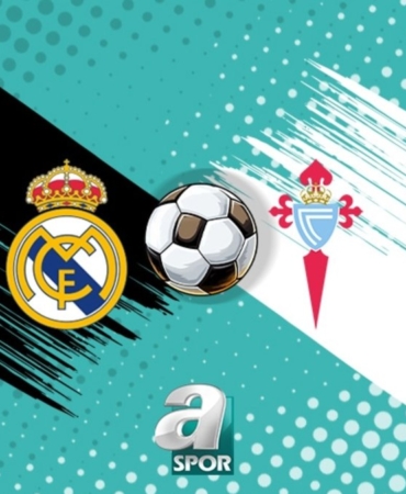 Real Madrid-Celta Vigo maçı izle: Ne zaman ve hangi kanalda?