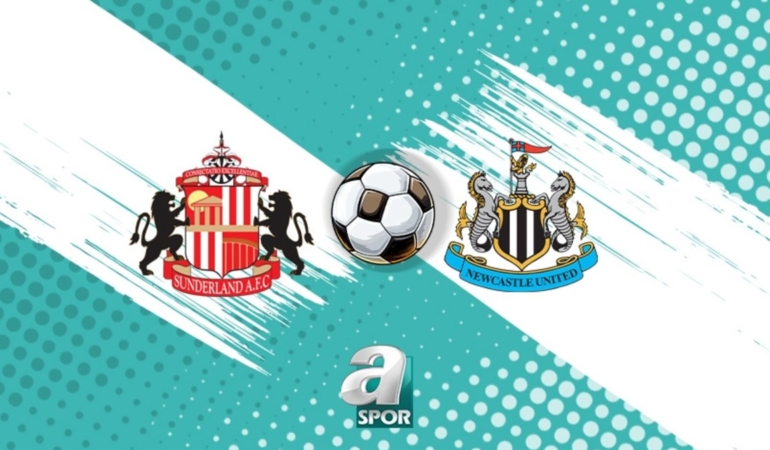 Sunderland-Newcastle United maçı ne zaman ve saat kaçta? Hangi kanalda?