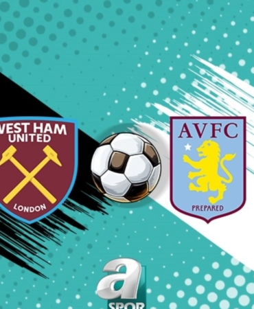 West Ham United-Aston Villa maçı ne zaman ve saat kaçta? Hangi kanalda?