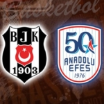 Beşiktaş GAİN-Anadolu Efes yarı final maçı CANLI İZLE | Ziraat Bankası Türkiye Kupası