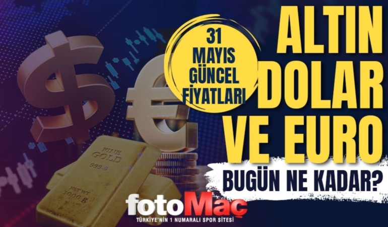 CANLI ALTIN FİYATLARI 31 Mayıs: Gram, çeyrek altın ne kadar? Güncel altın ve Dolar kuru