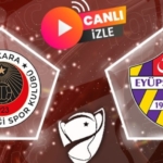 Gençlerbirliği-İkas Eyüpspor maçı CANLI İZLE (Ziraat Türkiye Kupası)