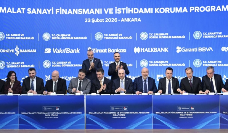 İmalat Sanayi Finansmanı ve İstihdamı Koruma Programında imzalar atıldı
