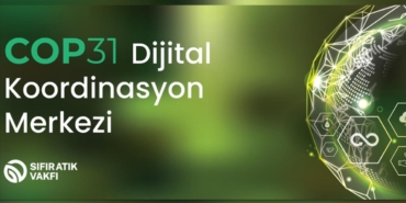 Sıfır Atık Vakfı COP31 Dijital Koordinasyon Merkezi'ni hayata geçirdi