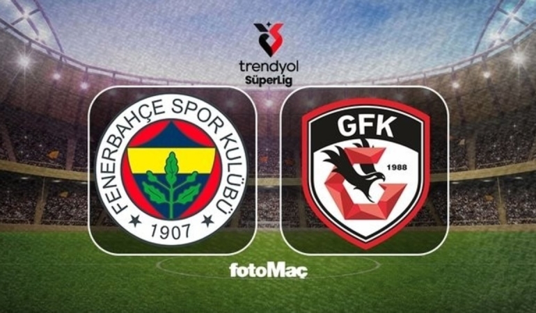 Fenerbahçe-Gaziantep FK | CANLI (Trendyol Süper Lig)