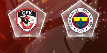 Gaziantep FK-Fenerbahçe maçı CANLI İZLE | Ziraat Türkiye Kupası CANLI MAÇ