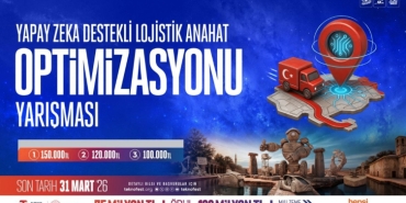 TEKNOFESTte lojistikte verimlilik için yenilikçi çözümler aranıyor