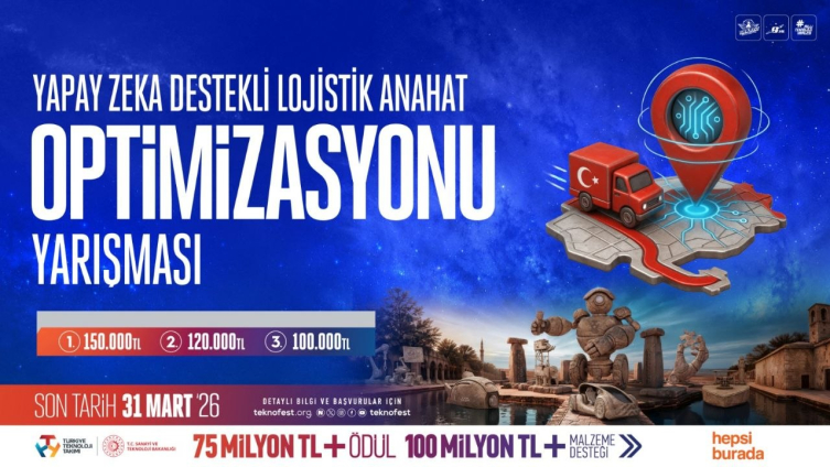 TEKNOFESTte lojistikte verimlilik için yenilikçi çözümler aranıyor