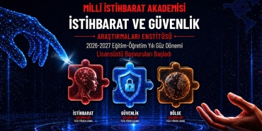 Milli İstihbarat Akademisi yüksek lisans başvurularını açtı