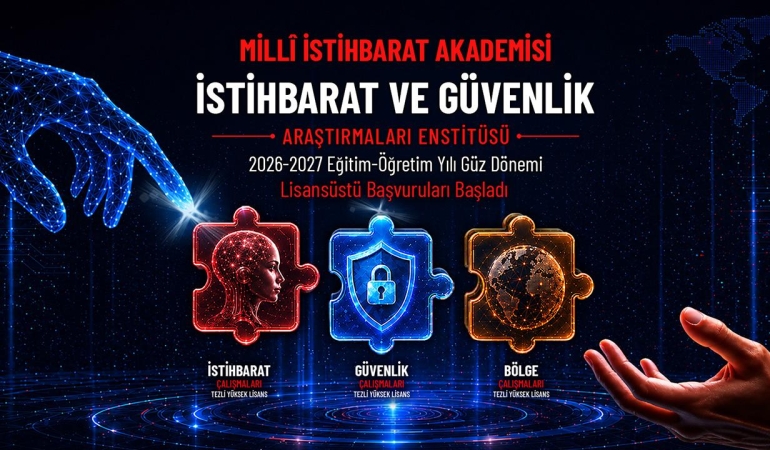 Milli İstihbarat Akademisi yüksek lisans başvurularını açtı